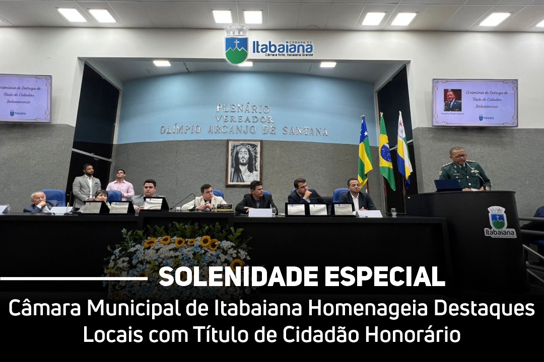 Camara Municipal de Itabaiana Homenageia Destaques Locais com Título de Cidadão Honorário