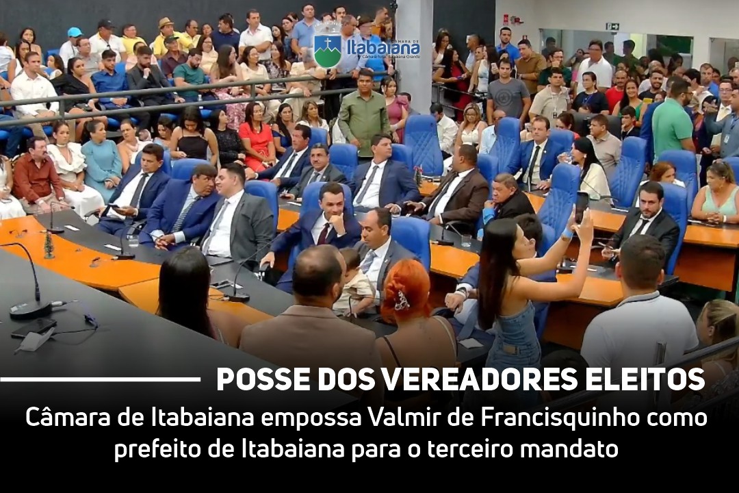 Vereadores Tomam Posse e Iniciam Mandatos na Câmara Municipal de Itabaiana