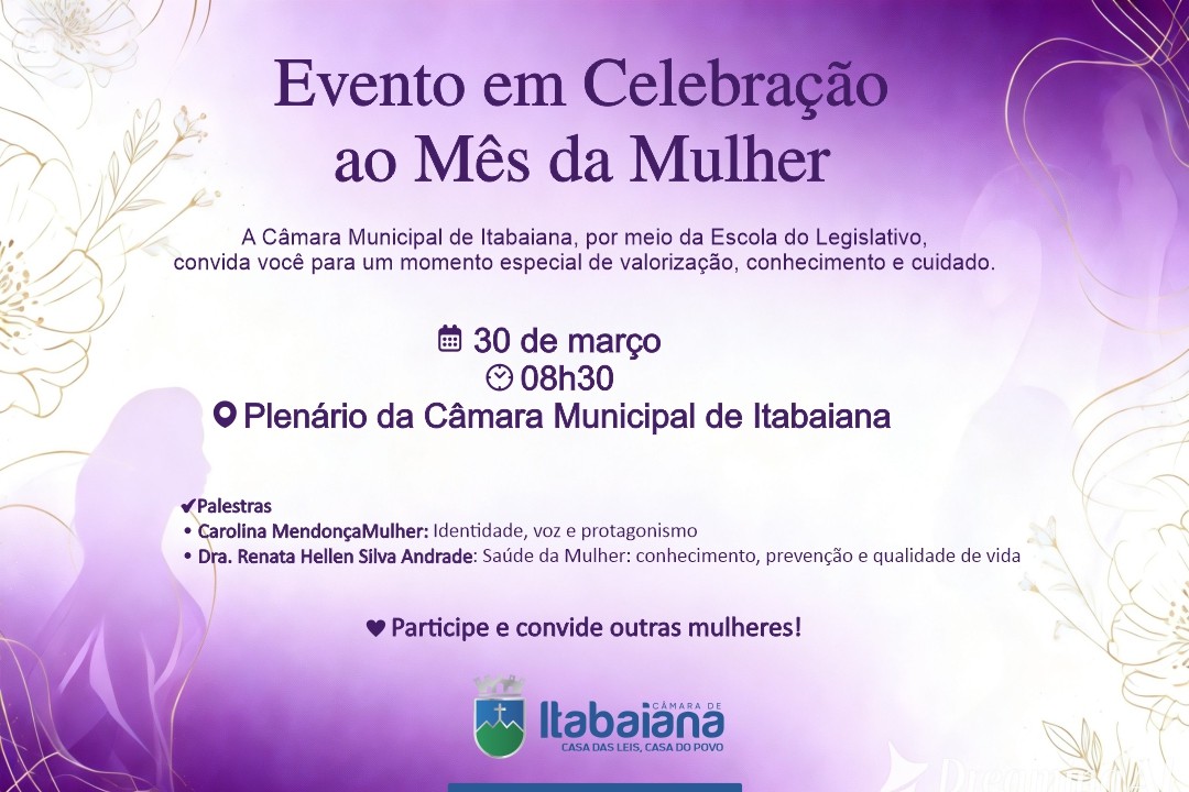 Nesta segunda-feira, Câmara de Itabaiana promove evento especial em celebração ao Mês da Mulher