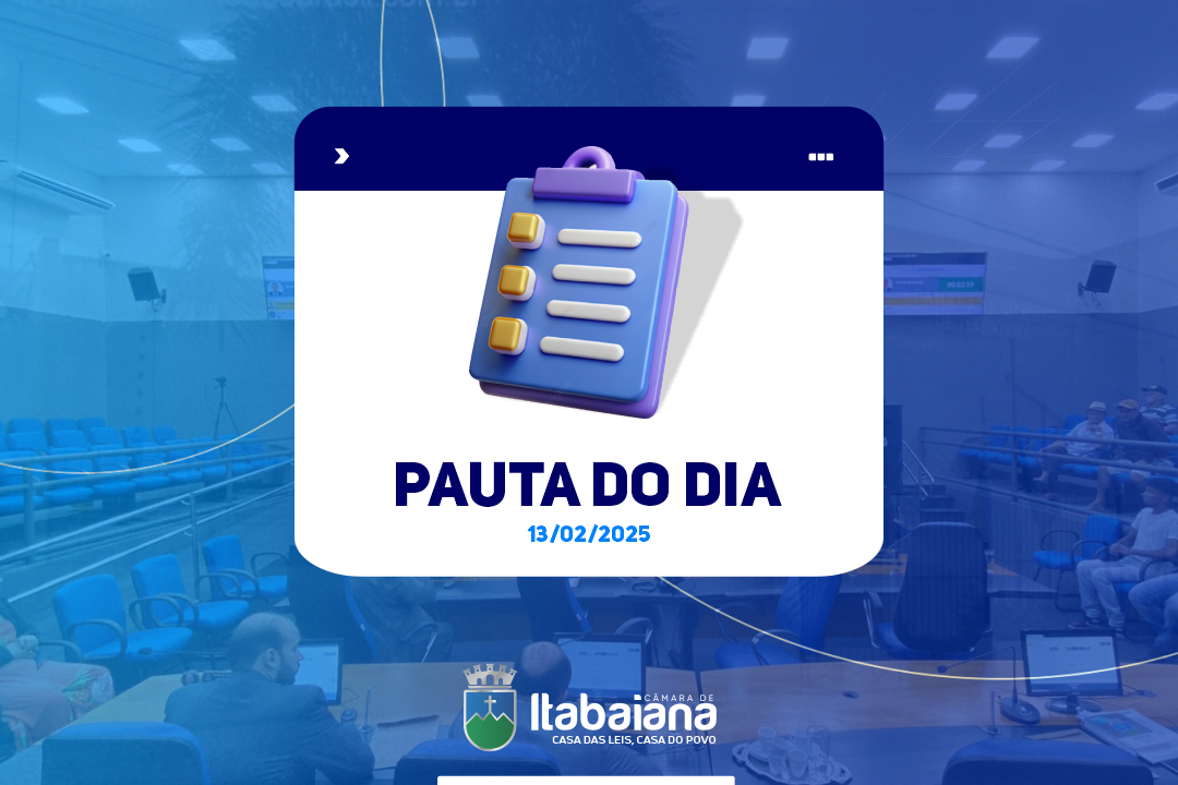 Pauta da sessão de hoje, 13 de fevereiro